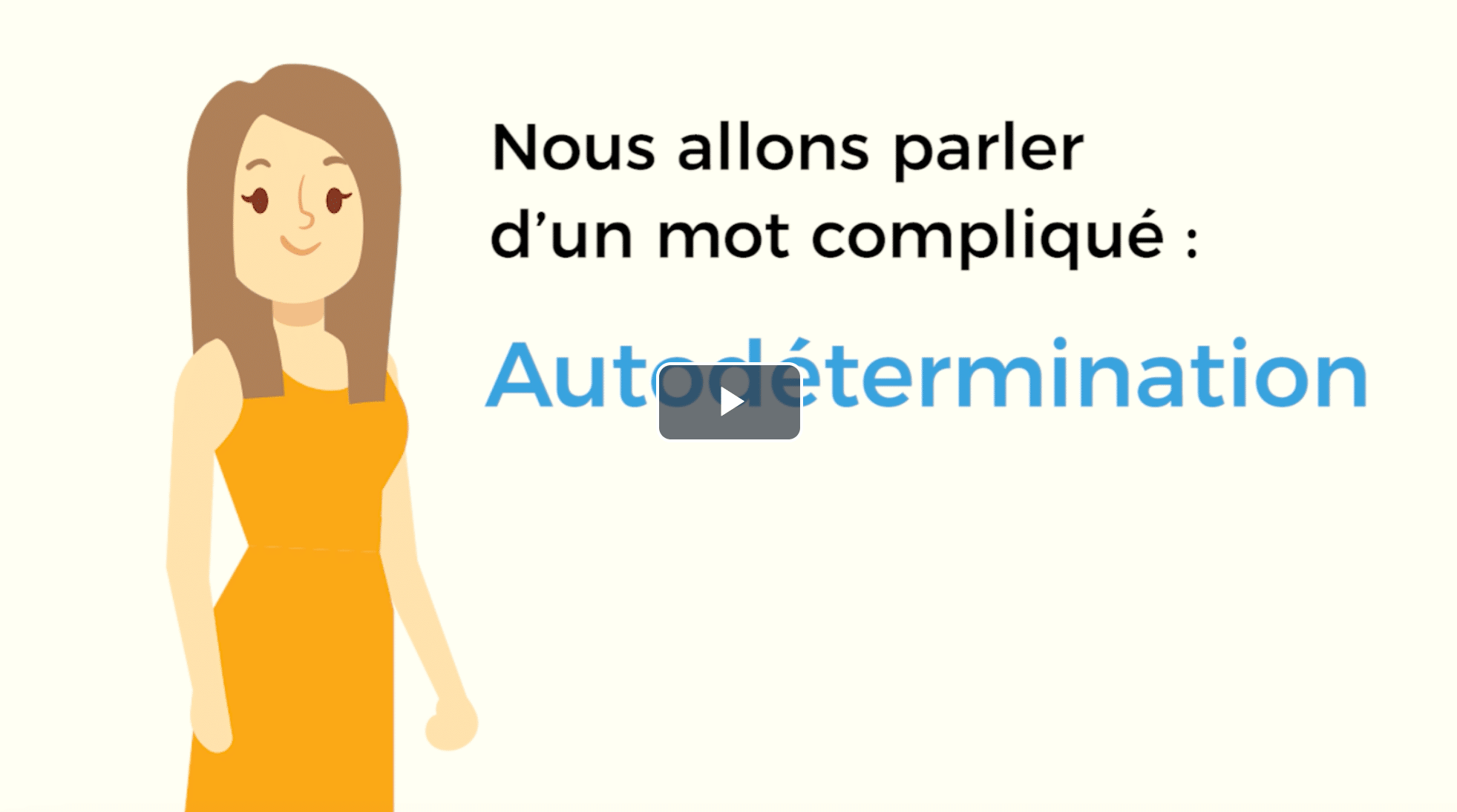 dessin d'une femme avec marqué "nous allons parler d'un mot compliqué : l'autodétermination"